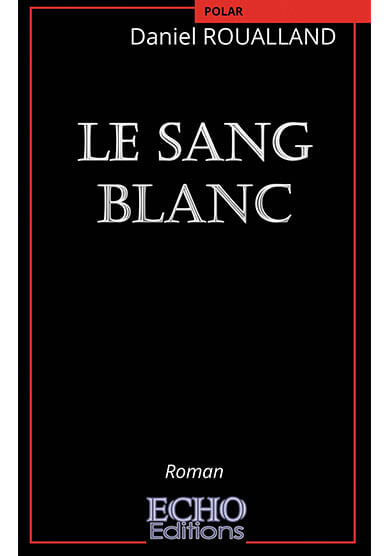 le-sang-blanc