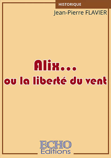 alix-ou-la-liberteacute-du-vent