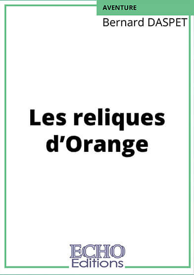 les-reliques-drsquoorange